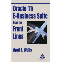 Oracle 11i E-Business Suite from the Front Lines