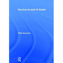Nursing Acutely Ill Adults