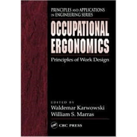 Occupational Ergonomics: Principles of Work Design
