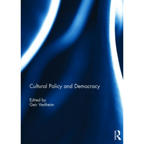Cultural Policy and Democracy