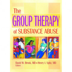The Group Therapy of Substance Abuse