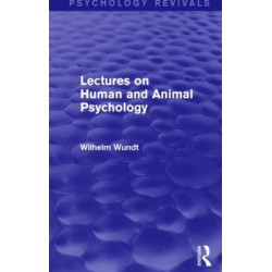 Lectures on Human and Animal Psychology (Psychology Revivals)