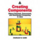 Creating Components: Object Oriented, Concurrent, and Distributed Computing in Java