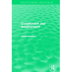Communism and Development (Routledge Revivals)