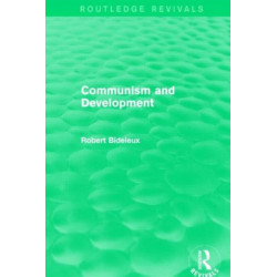 Communism and Development (Routledge Revivals)