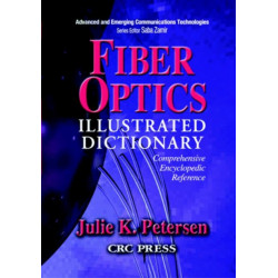 Fiber Optics Illustrated Dictionary