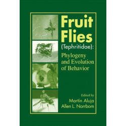Fruit Flies (Tephritidae): Phylogeny and Evolution of Behavior
