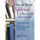 Out-of-Print and Special Collection Materials: Acquisition and Purchasing Options