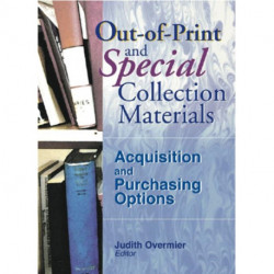 Out-of-Print and Special Collection Materials: Acquisition and Purchasing Options