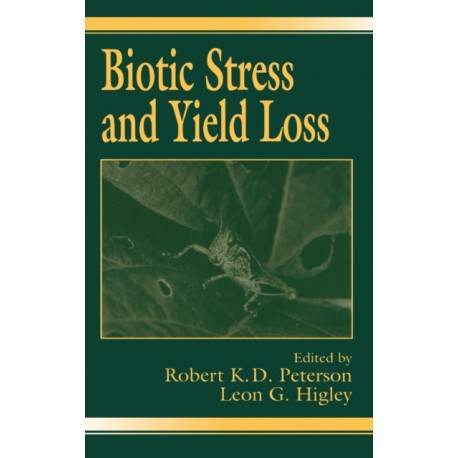 Biotic Stress and Yield Loss