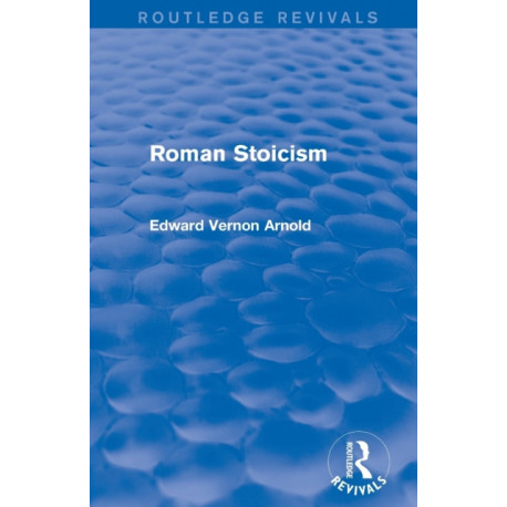 Roman Stoicism (Routledge Revivals)