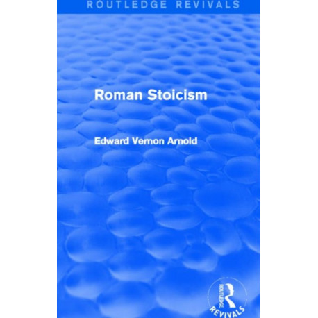 Roman Stoicism (Routledge Revivals)