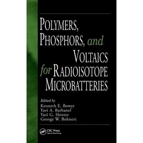 Polymers, Phosphors, and Voltaics for Radioisotope Microbatteries