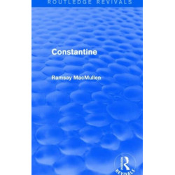 Constantine (Routledge Revivals)