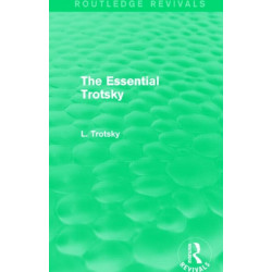 The Essential Trotsky (Routledge Revivals)