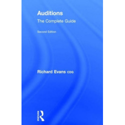 Auditions: The Complete Guide