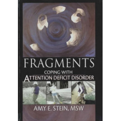 Fragments: Coping with Attention Deficit Disorder