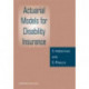 Actuarial Models for Disability Insurance: A multiple state approach