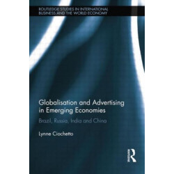Globalisation and Advertising in Emerging Economies: Brazil, Russia, India and China