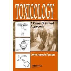 Toxicology: A Case-Oriented Approach