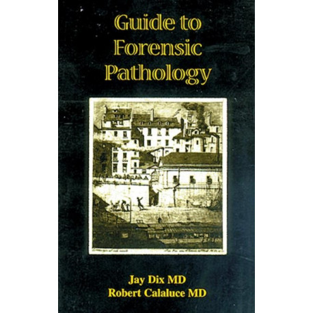 Guide to Forensic Pathology