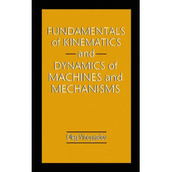 Fundamentals of Kinematics and Dynamics of Machines and Mechanisms