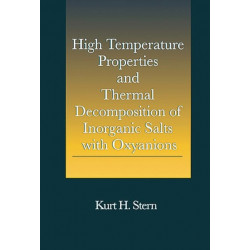 High Temperature Properties and Thermal Decomposition of Inorganic Salts with Oxyanions