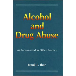 Alcohol and Drug Abuse as Encountered in Office Practice