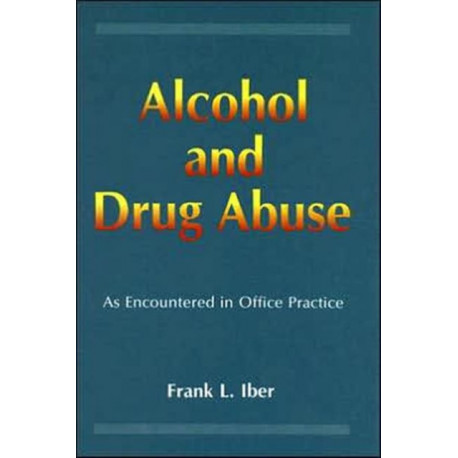 Alcohol and Drug Abuse as Encountered in Office Practice