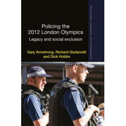 Policing the 2012 London Olympics: Legacy and Social Exclusion
