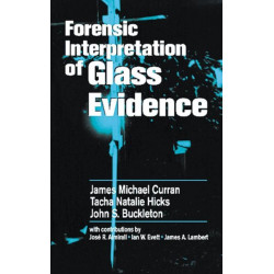 Forensic Interpretation of Glass Evidence