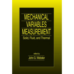 Mechanical Variables Measurement - Solid, Fluid, and Thermal