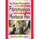 The Concise Encyclopedia of Fibromyalgia and Myofascial Pain