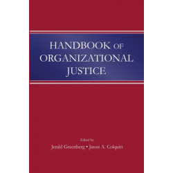 Handbook of Organizational Justice