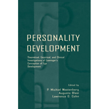 Personality Development: Theoretical, Empirical, and Clinical Investigations of Loevinger's Conception of Ego Development