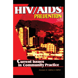 HIV/AIDS Prevention: Current Issues in Community Practice