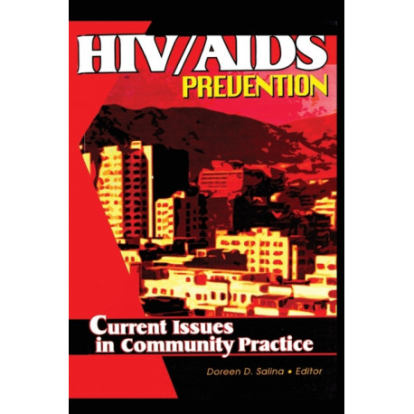 HIV/AIDS Prevention: Current Issues in Community Practice