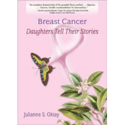 Breast Cancer: Daughters Tell Their Stories