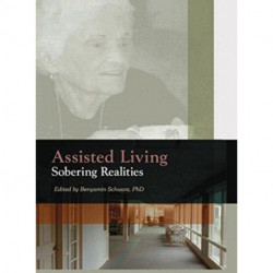 Assisted Living: Sobering Realities