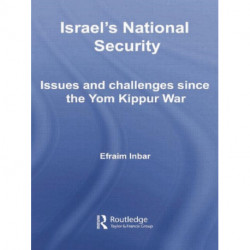 Israel's National Security: Issues and Challenges Since the Yom Kippur War