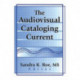 The Audiovisual Cataloging Current