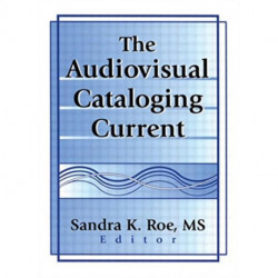 The Audiovisual Cataloging Current