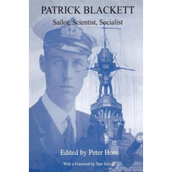 Patrick Blackett: Sailor, Scientist, Socialist