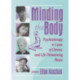 Minding the Body: Psychotherapy in Cases of Chronic and Life-Threatening Illness