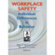 Workplace Safety: Individual Differences in Behavior