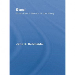 Stasi: Shield and Sword of the Party