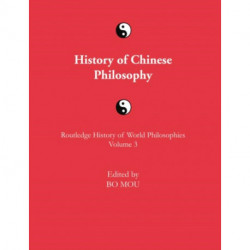 The Routledge History of Chinese Philosophy