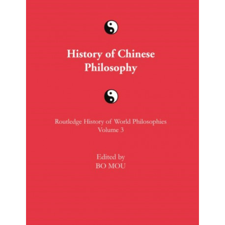 The Routledge History of Chinese Philosophy
