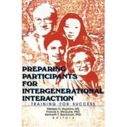 Preparing Participants for Intergenerational Interaction: Training for Success