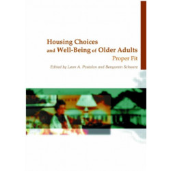 Housing Choices and Well-Being of Older Adults: Proper Fit